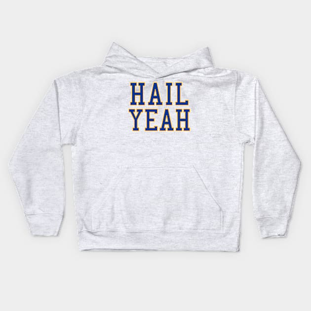 Hail Yeah Pittsburgh College Kids Hoodie by dutchlovedesign